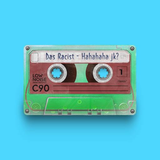 05950 - Das Racist - Hahahaha jk